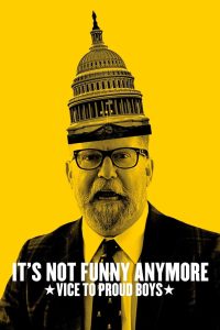 It’s Not Funny Anymore: Vice to Proud Boys